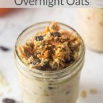 a mason jar with carrot cake overnight oats in it.